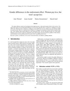 Judgment and Decision Making, Vol. 9, No. 6, November 2014, pp. 558–571  Gender differences in the endowment effect: Women pay less, but won’t accept less Alice Wieland∗