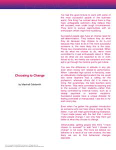 Ethology / Mental processes / Cognition / Attitude change / Critical thinking / Cognitive dissonance / Belief / Marshall Goldsmith / Attitude / Mind / Social psychology / Behavior