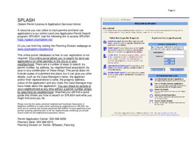 Page 1  SPLASH (Salem Permit License & Application Services Home) A resource you can utilize to track permits and land use applications is our online Land Use Application/Permit Search