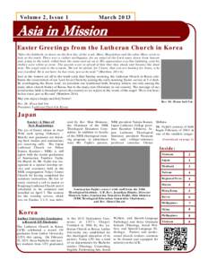 Volume 2, Issue 1  March 2013 Asia in Mission Easter Greetings from the Lutheran Church in Korea