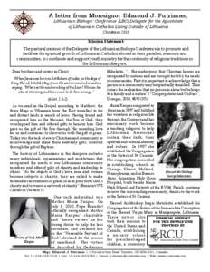 A letter from Monsignor Edmond J. Putrimas, Lithuanian Bishops’ Conference (LBC) Delegate for the Apostolate of Lithuanian Catholics Living Outside of Lithuania Christmas 2010 Mission Statement: The pastoral mission of