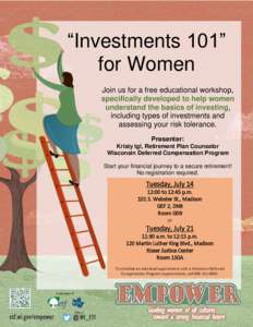 “Investments 101” for Women Join us for a free educational workshop, specifically developed to help women understand the basics of investing, including types of investments and