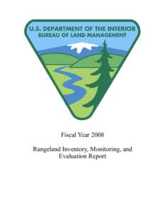 Fiscal Year 2008 Rangeland Inventory, Monitoring, and Evaluation Report TABLE 1 Ecological Site Inventory