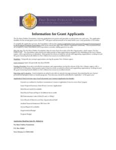 Information for Grant Applicants The Pro Bono Publico Foundation welcomes applications for grants and generally awards grants once each year. The application deadline for the annual grant cycle is June 30th, with grant a