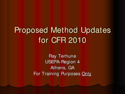 Proposed Method Updates for CFR 2010