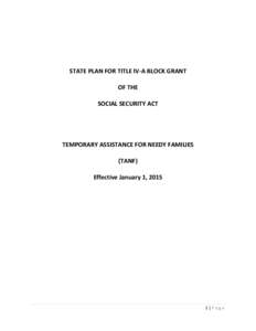 STATE PLAN FOR TITLE IV-A BLOCK GRANT OF THE SOCIAL SECURITY ACT TEMPORARY ASSISTANCE FOR NEEDY FAMILIES (TANF)