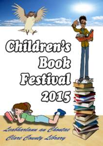 Children’s Book Festival 2015 Leabharlann an Chontae Clare County Library