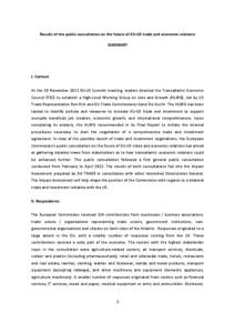 Results of the public consultation on the future of EU-US trade and economic relations SUMMARY I. Context At the 28 November 2011 EU-US Summit meeting, leaders directed the Transatlantic Economic Council (TEC) to establi