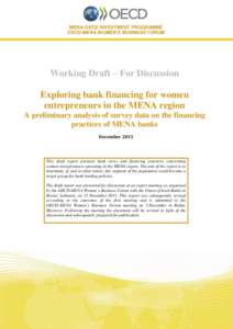 MENA-OECD INVESTMENT PROGRAMME OECD-MENA WOMEN’S BUSINESS FORUM Working Draft – For Discussion Exploring bank financing for women entrepreneurs in the MENA region