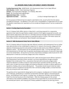 U.S. MISSION INDIA PUBLIC DIPLOMACY GRANTS PROGRAM Funding Opportunity Title: NDRFP16-06: Skills Development Study Trip for State Officials CFDA Number: Public Diplomacy Programs Contact: Grant Applications Mana