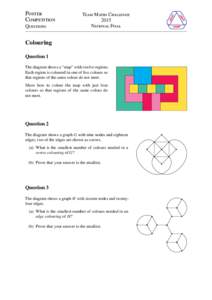 Questions  Colouring Question 1 The diagram shows a “map” with twelve regions. Each region is coloured in one of five colours so