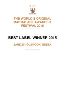 THE WORLD’S ORIGINAL MARMALADE AWARDS & FESTIVAL 2015 ____________________  BEST LABEL WINNER 2015