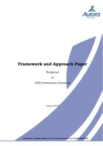 Framework and Approach Paper Response to AER Preliminary Positions  August 2010