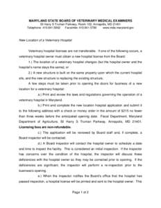 MARYLAND STATE BOARD OF VETERINARY MEDICAL EXAMINERS 50 Harry S Truman Parkway, Room 102, Annapolis, MD[removed]Telephone: [removed]Facsimile: [removed]www.mda.maryland.gov