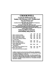 CROOKWELL Crookwell AP&H Society Inc. Sunday 13th February, 2011, 10.00am start Entry Fee $10.00 per event Chief Steward: Jock Duncombe Committee: George Quigg, Graeme Gill, Jock Duncombe, Bob Spackman,