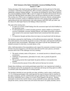 Brief Summary of the Radon Stakeholder Consensus Building Meeting January 17, 2007 Taking advantage of the board meetings and NRAM activities that brought much of the radon community’s leadership to Washington DC, EPA 