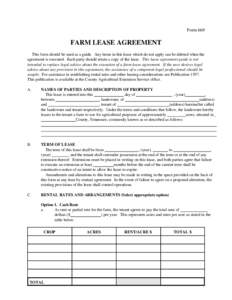 Form 669  FARM LEASE AGREEMENT This form should be used as a guide. Any items in this lease which do not apply can be deleted when the agreement is executed. Each party should retain a copy of the lease. This lease agree