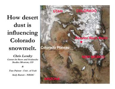 How desert dust is influencing Colorado snowmelt. Chris Landry