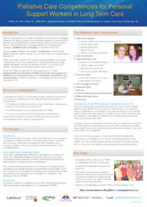 Palliative Care Competencies for Personal Support Workers in Long Term Care McKee, M., PhD., Kelley, M.L., MSW, PhD., Lakehead University; and PSWs of Bethammi Nursing Home, St. Joseph’s Care Group, Thunder Bay, ON. Ba