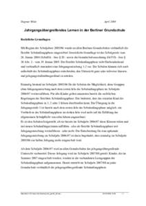 Dagmar Wilde  April 2006 Jahrgangsübergreifendes Lernen in der Berliner Grundschule Rechtliche Grundlagen