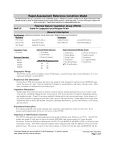 Rapid Assessment Reference Condition Model The Rapid Assessment is a component of the LANDFIRE project. Reference condition models for the Rapid Assessment were created through a series of expert workshops and a peer-rev