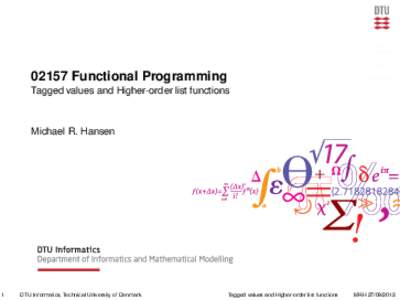 02157 Functional Programming - Tagged values and Higher-order list functions