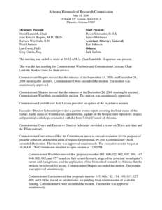 Arizona Biomedical Research Commission June 18, [removed]South 15th Avenue, Suite 103-A Phoenix, Arizona[removed]Members Present: