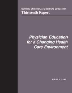 COUNCIL ON GRADUATE MEDICAL EDUCATION  Thirteenth Report Physician Education for a Changing Health