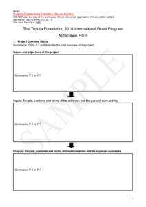 Notes: Read the Program Guidelines before filling out this form. DO NOT alter the size of the text boxes. We do not accept application with any edition added. Set the font size to either 10.5 or 11. The max. file size is