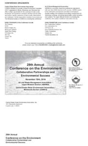 CONFERENCE ORGANIZERS Central States Water Environment Association CSWEA’s mission is to provide a Water Environment Federation (WEF) organization in Illinois, Minnesota, and Wisconsin that offers multiple opportunitie