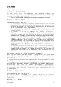 STATUTS Article 1er - Dénominations Il est fondé entre les adhérents aux présents statuts une association régie par la loi du 1er juillet 1901 et le décret du 16 août 1901, ayant pour titre : AFAP : ASSOCIATION FR