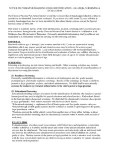 NOTICE TO PARENTS REGARDING CHILD IDENTIFICATION, LOCATION, SCREENING & EVALUATION The Choctaw/Nicoma Park School district would like to insure that all handicapped children within its jurisdiction are identified, locate