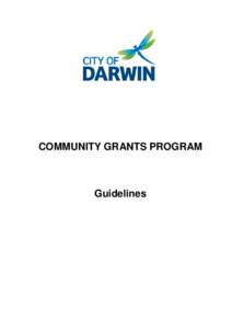 COMMUNITY GRANTS PROGRAM  Guidelines COMMUNITY GRANTS PROGRAM GUIDELINES