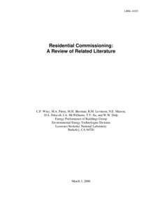 LBNL[removed]Residential Commissioning: A Review of Related Literature  C.P. Wray, M.A. Piette, M.H. Sherman, R.M. Levinson, N.E. Matson,