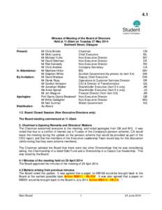 4.1  Minutes of Meeting of the Board of Directors Held at 11.00am on Tuesday 27 May 2014 Bothwell Street, Glasgow Present: