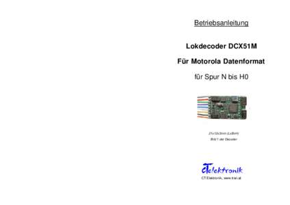 Betriebsanleitung Lokdecoder DCX51M Für Motorola Datenformat für Spur N bis H0  21x12x3mm (LxBxH)