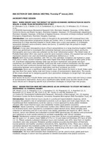 BBA	
  SECTION	
  OF	
  SARS	
  ANNUAL	
  MEETING,	
  Thursday	
  8th	
  January	
  2015	
   JACKSON’S	
  PRIZE	
  SESSION	
   BBA1 BURN INJURY AND THE IMPACT OF SOCIO-ECONOMIC DEPRIVATION IN SOUTH WALES: 