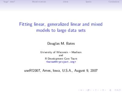 “large” data?  Model matrices dense