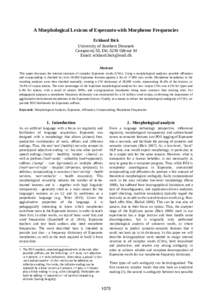 A Morphological Lexicon of Esperanto with Morpheme Frequencies Eckhard Bick University of Southern Denmark Campusvej 55, DK-5230 Odense M Email:  Abstract