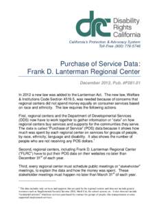 California’s Protection & Advocacy System Toll-Free[removed]Purchase of Service Data: Frank D. Lanterman Regional Center December 2013, Pub. #F081.01