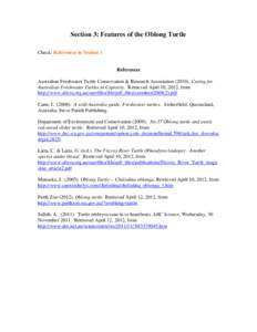 Section 3: Features of the Oblong Turtle Check: References in Section 1 References Australian Freshwater Turtle Conservation & Research Association[removed]Caring for Australian Freshwater Turtles in Captivity. Retrieved