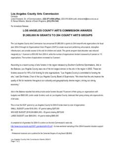 Los Angeles County Arts Commission Contacts: Linda Chiavaroli, Dir. of Communications, ([removed]office), ([removed]cell), [removed] R. Renae Williams, Director of Grant Programs, ([removed]-