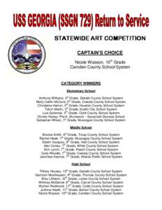 STATEWIDE ART COMPETITION CAPTAIN’S CHOICE Nicole Wasson, 10th Grade Camden County School System  CATEGORY WINNERS