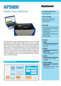 APS800  Amplifier Phase Stabilization K e y S p e c i f i c at i o n s ■■ Wavelength 800 nm