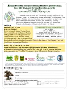 Urban Forestry and Green Infrastructure Conference & Tree City USA and Urban Forestry Awards July 28 & 29, 2016 Gulfport Marriott, 1600 Hwy 90, Gulfport, MS  .