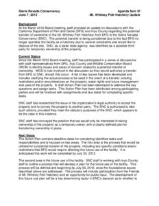 Sierra Nevada Conservancy June 7, 2012 Agenda Item XI Mt. Whitney Fish Hatchery Update