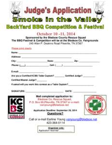 Sponsored by the Bledsoe County Rescue Squad The BBQ Festival & Competition will be at the Bledsoe Co. Fairgrounds 243 Allen P. Deakins Road Pikeville, TN[removed]Please print clearly Name: ________________________________