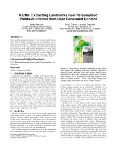 Kartta: Extracting Landmarks near Personalized Points-of-Interest from User Generated Content Arttu Perttula Scott Carter, Laurent Denoue