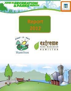 Report 2012 Recreation & Parks Month Report 2011  This June, the City of Hamilton participated in Recreation and Parks Month