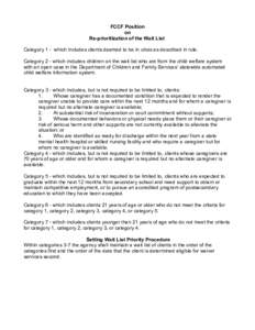 FCCF Position on Re-prioritization of the Wait List Category 1 - which includes clients deemed to be in crisis as described in rule. Category 2 - which includes children on the wait list who are from the child welfare sy